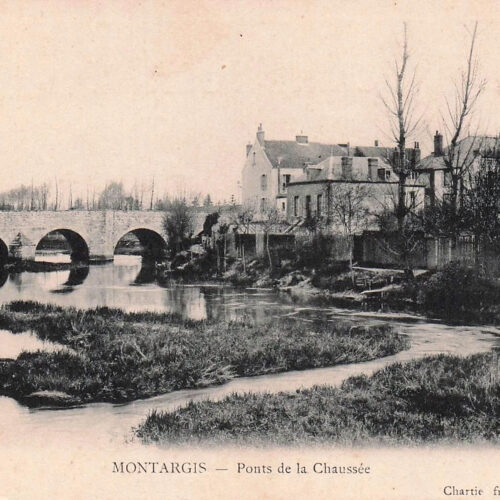 Histoire de Montargis - Rue du Faubourg de la Chaussée - Le Loing et le pont de La Chaussée